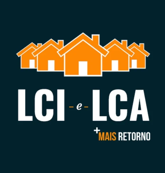 LCI e LCA: O Que São e Como Investir
